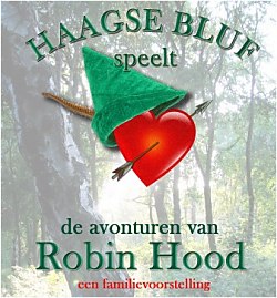 Haagse Bluf de toneelvereniging uit de Haagse Beemden in Breda speelt in de openlucht het toneelstuk over Robin Hood. Lokatie: Dorpswei Princenhage